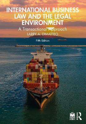 International Business Law and the Legal Environment(English, Paperback, A. DiMatteo Larry)