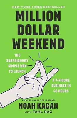 Million Dollar Weekend(Paperback, Noah Kagan)