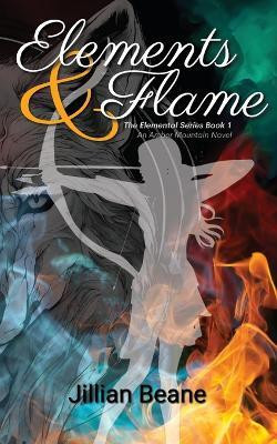 Elements & Flame(English, Paperback, Beane Jillian)