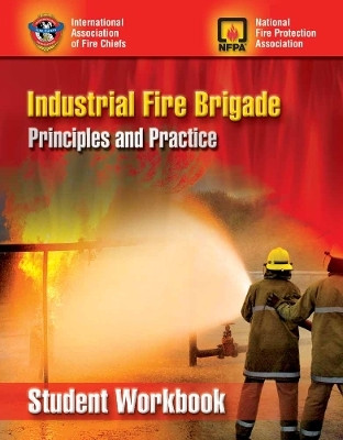 Industrial Fire Brigade: Principles and Practice, Student Workbook(English, Paperback, unknown)