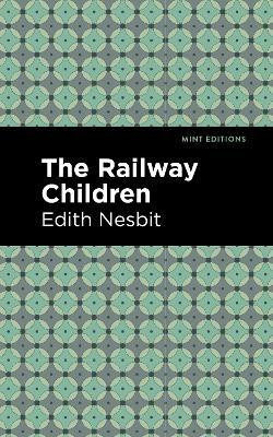 The Railway Children(English, Hardcover, Nesbit Edith)