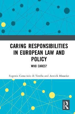 Caring Responsibilities in European Law and Policy(English, Paperback, Caracciolo di Torella Eugenia)