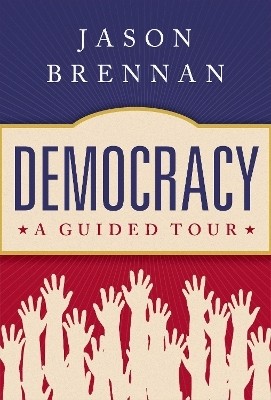 Democracy(English, Hardcover, Brennan Jason)