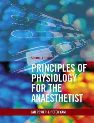 Principles of Physiology for the Anaesthetist, Second edition(English, Electronic book text, Kam Peter)