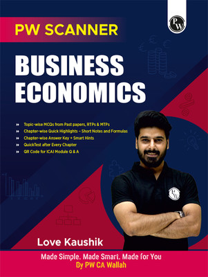 PW CA Foundation Scanner Book For Business Economics By Love Kaushik  - CA Foundation Scanner Book For Business Economics By Love Kaushik(Paperback, Love Kaushik, PW)