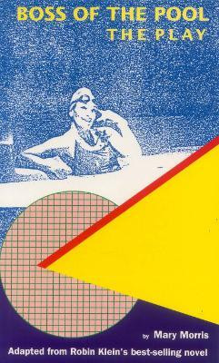 Boss of the Pool: the play(English, Paperback, Klein Robin)