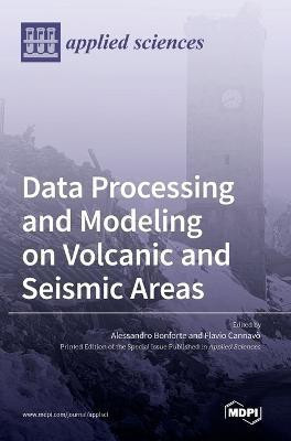 Data Processing and Modeling on Volcanic and Seismic Areas(English, Hardcover, unknown)
