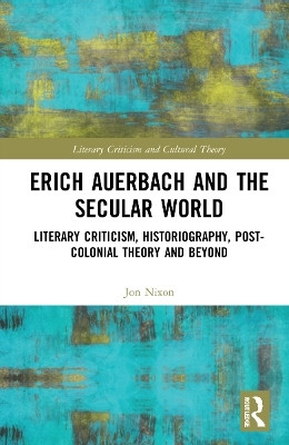Erich Auerbach and the Secular World(English, Paperback, Nixon Jon)