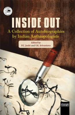 Inside out- a Collection of Autobiographies by Indian Anthropologists(English, Hardcover, Joshi P.C.)