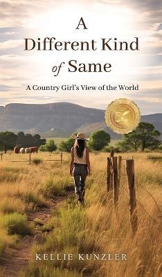 A Different Kind of Same(English, Hardcover, Kunzler Kellie)
