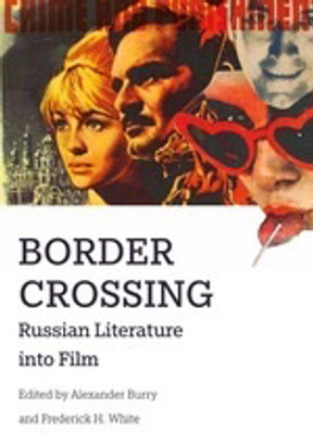Border Crossing: Russian Literature into Film(Paperback, Alexander burry)