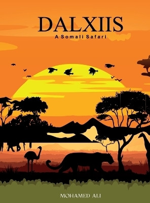 Dalxiis(English, Hardcover, Ali Mohamed)