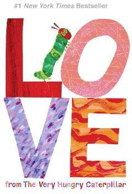 Love from The Very Hungry Caterpillar(English, Hardcover, Carle Eric)