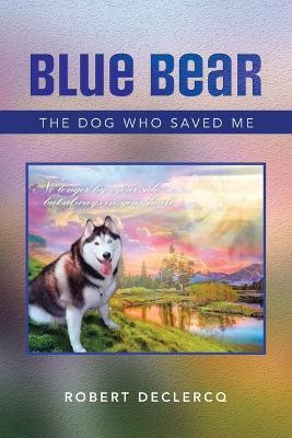 Blue Bear(English, Paperback, Declercq Robert)