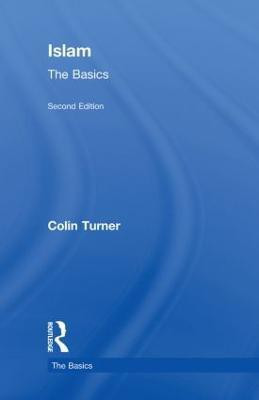 Islam: The Basics(English, Hardcover, Turner Colin)