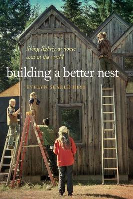 Building a Better Nest(English, Paperback, Hess Evelyn Searle)
