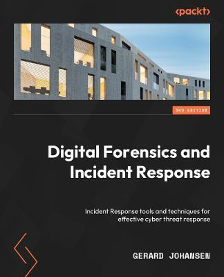 Digital Forensics and Incident Response(English, Paperback, Johansen Gerard)