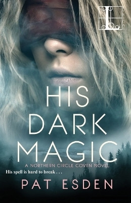 His Dark Magic(English, Paperback, Esden Pat)