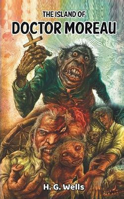 The Island of Doctor Moreau(English, Paperback, Wells H G)