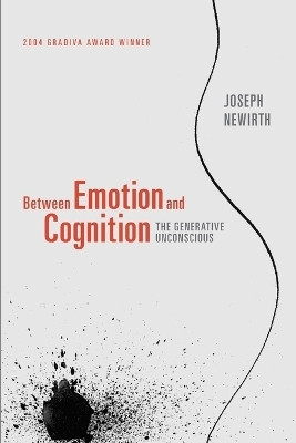 Between Emotion and Cognition(English, Paperback, Newirth Joseph)