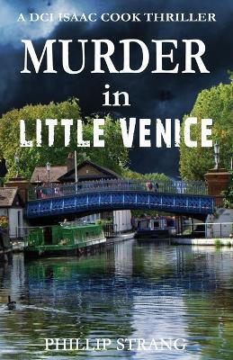 Murder in Little Venice(English, Paperback, Strang Phillip)