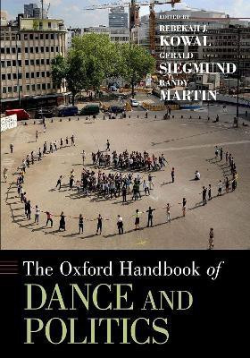 The Oxford Handbook of Dance and Politics(English, Paperback, unknown)