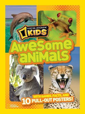 Awesome Animals(English, Paperback, National Geographic Kids)