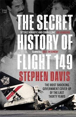 The Secret History of Flight 149(English, Paperback, Davis Stephen)