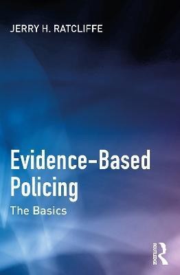 Evidence-Based Policing(English, Paperback, Ratcliffe Jerry H.)