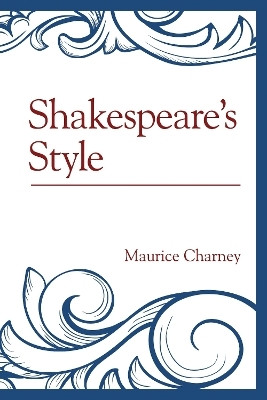 Shakespeare's Style(English, Electronic book text, Charney Maurice)