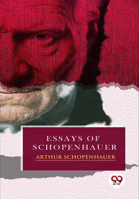 Essays of Schopenhauer(English, Paperback, Schopenhauer Arthur)