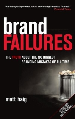 Brand Failures(English, Paperback, Haig Matt)