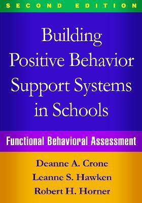 Building Positive Behavior Support Systems in Schools, Second Edition(English, Hardcover, Crone Deanne A.)