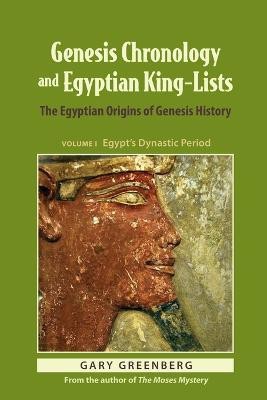 Genesis Chronology and Egyptian King-Lists(English, Paperback, Greenberg Gary)