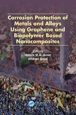 Corrosion Protection of Metals and Alloys Using Graphene and Biopolymer Based Nanocomposites(English, Paperback, unknown)