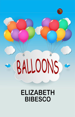 Balloons(Paperback, Elizabeth Bibesco)