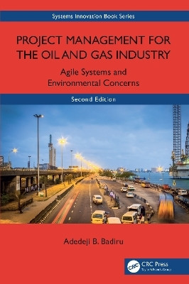 Project Management for the Oil and Gas Industry(English, Hardcover, Badiru Adedeji B.)
