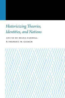 Historicizing Theories, Identities, and Nations(English, Electronic book text, unknown)