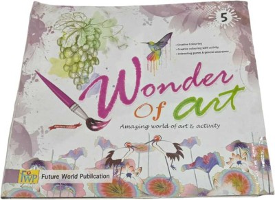 Wonder of Art - Amazing world of Art & Activity(Hardcover, Subhendu Das)