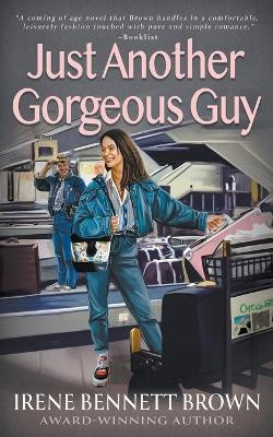 Just Another Gorgeous Guy(English, Paperback, Bennett Brown Irene)