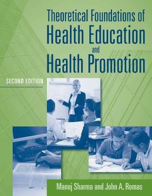 Theoretical Foundations Of Health Education And Health Promotion(English, Paperback, Sharma Manoj)