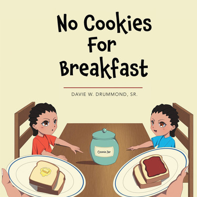 No Cookies for Breakfast(Hardcover, Davie W. Drummond Sr.)