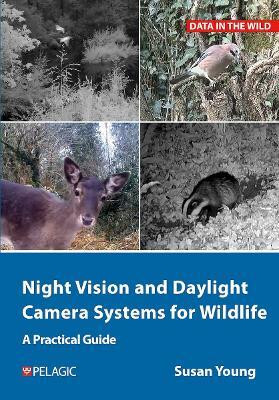 Night Vision and Daylight Camera Systems for Wildlife(English, Paperback, Young Susan)