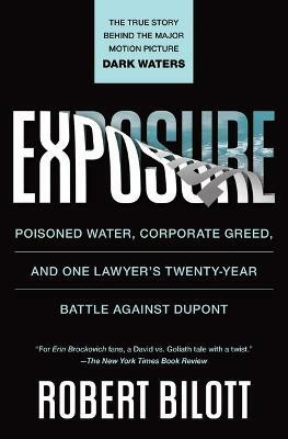 Exposure(English, Paperback, Bilott Robert)