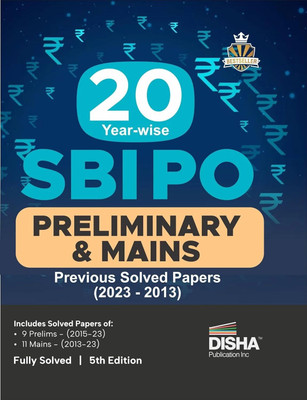 20 Year-Wise Sbi Po Preliminary & Mains Previous Year Solved Papers (2023 - 2013)(English, Paperback, unknown)