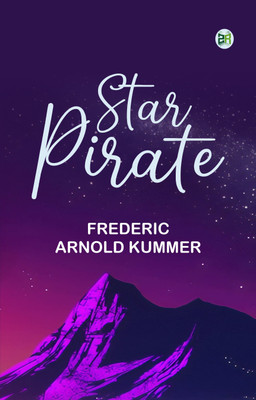 Star Pirate(Paperback, Frederic Arnold Kummer)