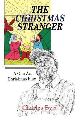 The Christmas Stranger(English, Paperback, Byrd Charles)