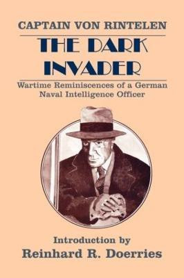 The Dark Invader(English, Paperback, Rintelen Captain Franz von)