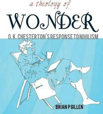 Theology of Wonder(English, Paperback, Gillen Brian P.)