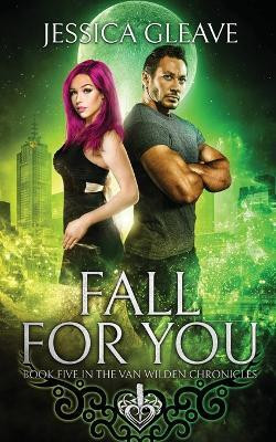 Fall For You(English, Paperback, Gleave Jessica)